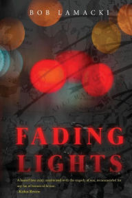 Title: Fading Lights, Author: Bob Lamacki