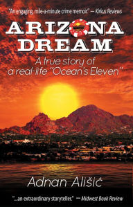 Title: Arizona Dream: A True Story of a Real-life 