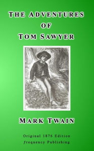 Title: The Adventures of Tom Sawyer, Author: Mark Twain