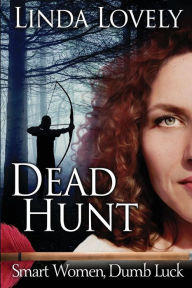 Title: Dead Hunt, Author: Linda Lovely