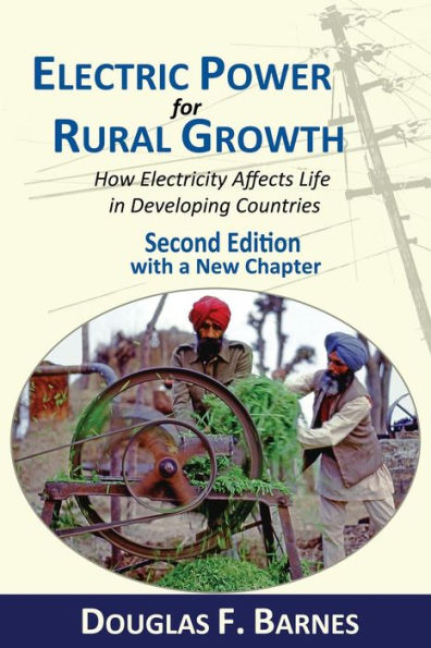 Electric Power for Rural Growth: How Electricity Affects Life Developing Countries