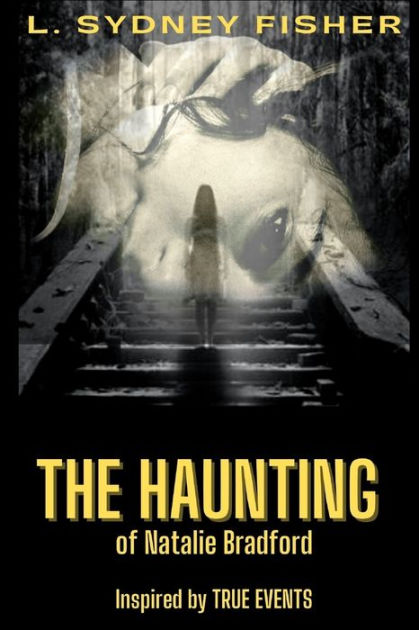 The Haunting of Natalie Bradford by L. Sydney Fisher, Paperback ...