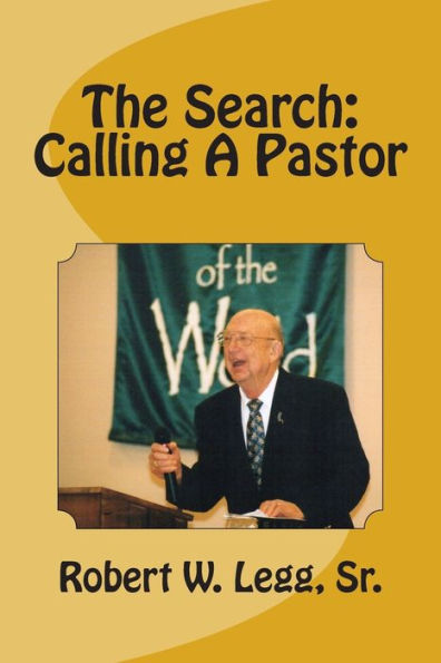 The Search: Calling A Pastor