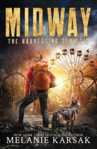 Title: Midway: A Harvesting Series Novella, Author: Melanie Karsak