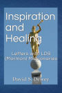 Inspiration and Healing: Letters with LDS (Mormon) Missionaries