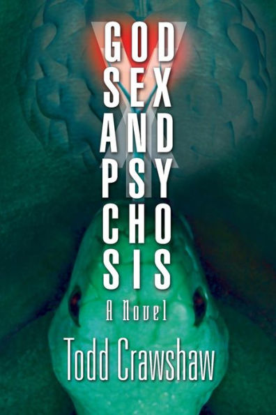 God, Sex & Psychosis