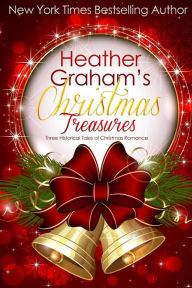 Title: Heather Graham's Christmas Treasures: Three Historical Tales of Christmas Romance, Author: Heather Graham
