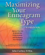 MAXIMIZING YOUR ENNEAGRAM TYPE A WORKBOOK: IMPROVE YOUR LIFE BY IDENTIFYING, UNDERSTANDING, AND DEVELOPING YOUR STRENGTHS