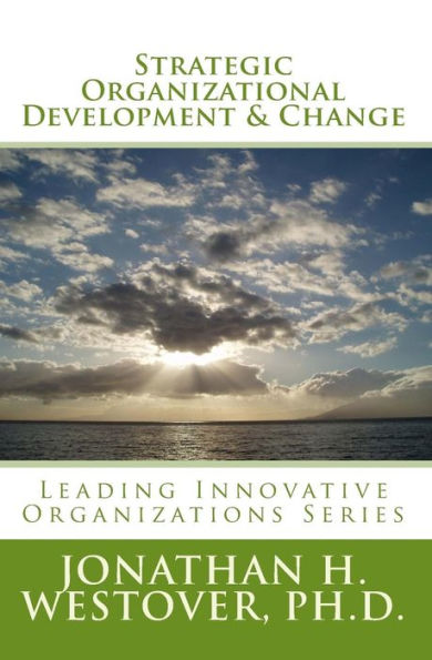 Strategic Organizational Development and Change