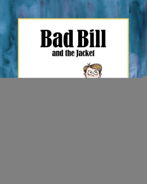 Bad Bill and the Jacket