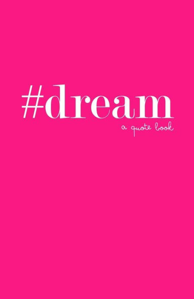 #dream: a quote book