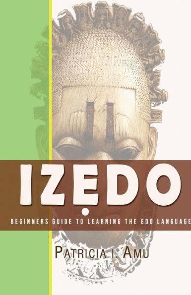 Izedo: Beginners Guide To Learning The Edo Language