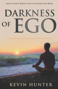 Title: Darkness of Ego, Author: Kevin Hunter