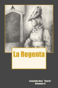 Title: La Regenta Vol. II, Author: Leopoldo Alas