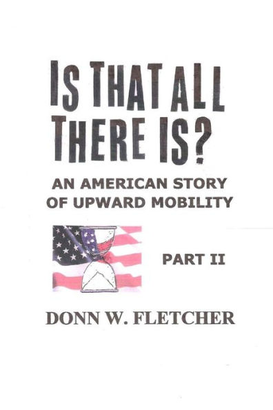 Is That All There Is?: An American Story: Part II