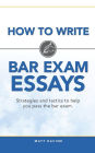 How to Write Bar Exam Essays: Strategies and Tactics to Help You Pass the Bar Exam