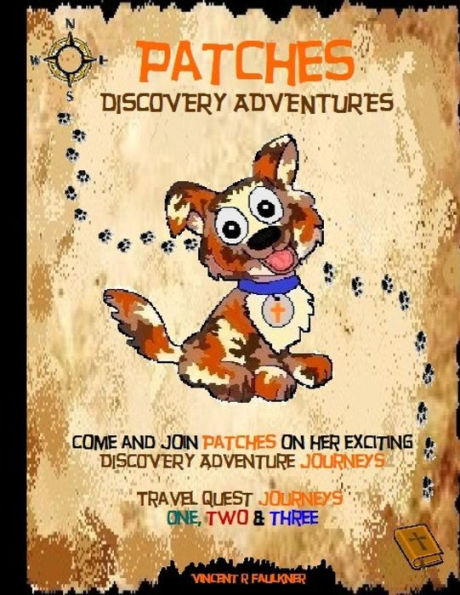 Patches Discovery Adventures Journeys: Travel Quest Journeys One, Two and Three