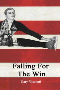Title: Falling For The Win, Author: Gary Visconti