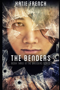Title: The Benders: Breeders Book 3, Author: Katie French