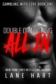 Title: All In: Double or Nothing, Author: Lane Hart