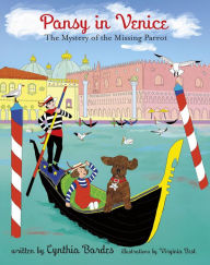 Title: Pansy in Venice: The Mystery of the Missing Parrot, Author: Cynthia Bardes