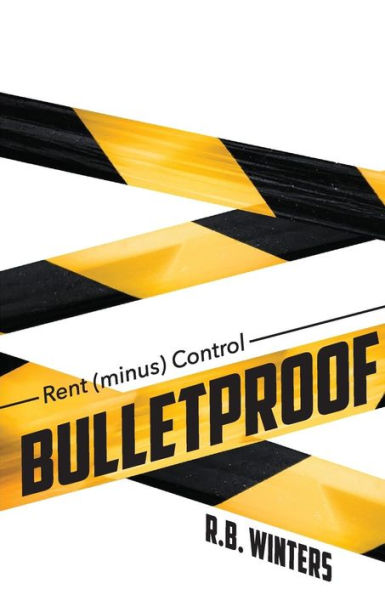 Rent (minus) Control: Bulletproof