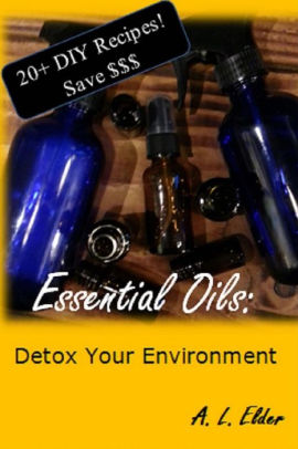 Essential Oils: Detox Your Environment