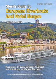 Title: Stern's Guide to European Riverboats and Hotel Barges, 3rd Edition, Author: Steven B Stern