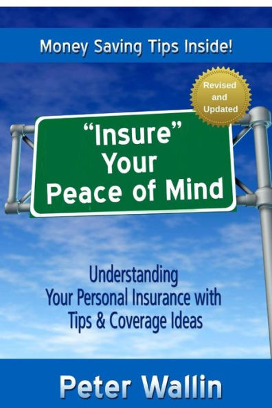 "Insure Your Peace of Mind": Understanding Your Personal Insurance With Tips & Coverage Ideas