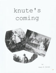 Title: Knutes Coming, Author: Glenn W Bolsen