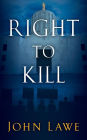 Right To Kill