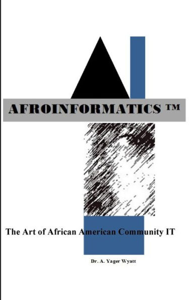 Afroinformatics: The Art of IT