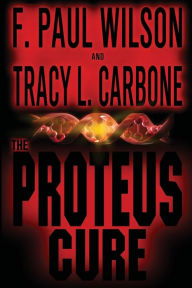 Title: The Proteus Cure, Author: F. Paul Wilson