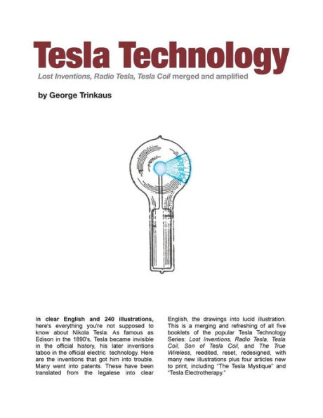 Tesla Technology: Lost Inventions, Radio Tesla, Tesla Coil merged and amplified