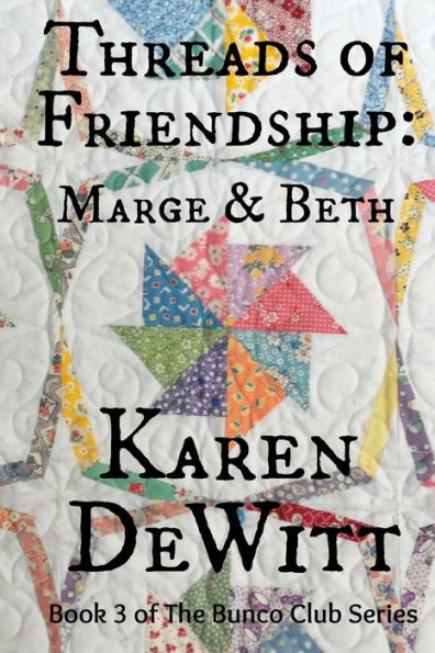 Threads of Friendship: Marge & Beth