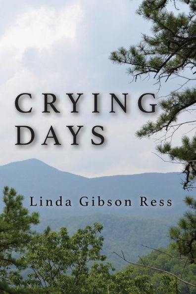 Crying Days: A novel of love, loss, and resilience.