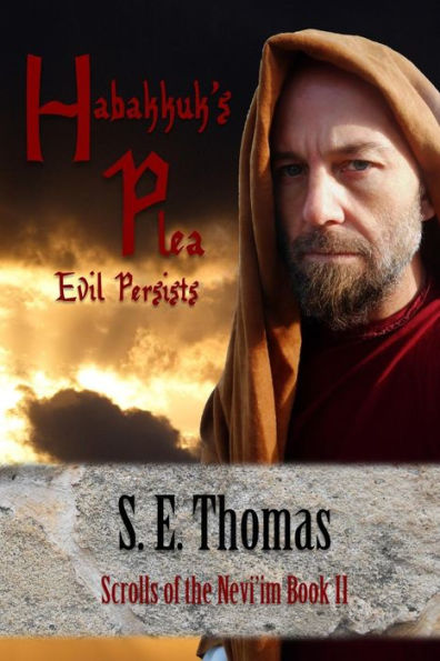 Habakkuk's Plea: Evil Persists