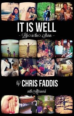 It Is Well: Life in the Storm