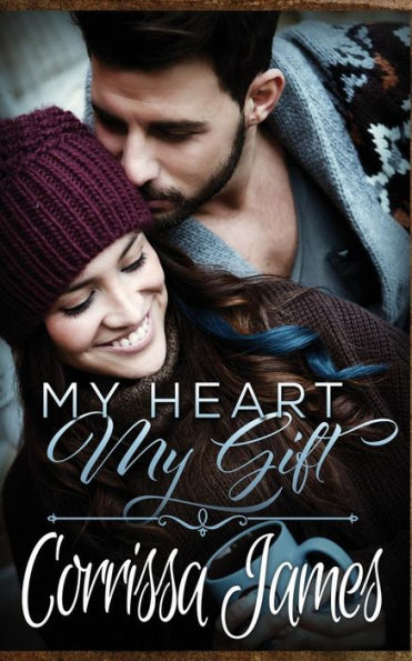 My Heart, My Gift: A Great Plains Romance novella
