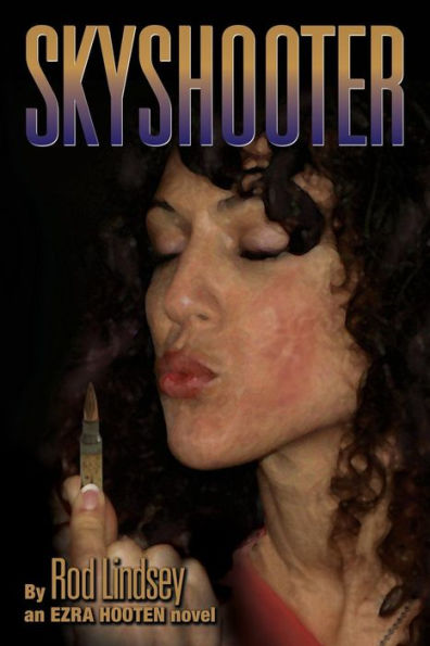 Skyshooter: an Ezra Hooten novel