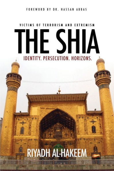 The Shia: Identity. Persecution. Horizons.