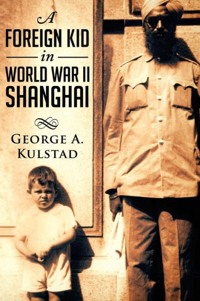 A Foreign Kid in World War II Shanghai