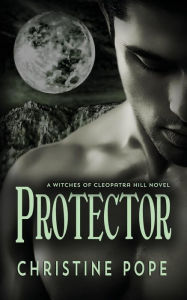 Title: Protector, Author: Christine Pope