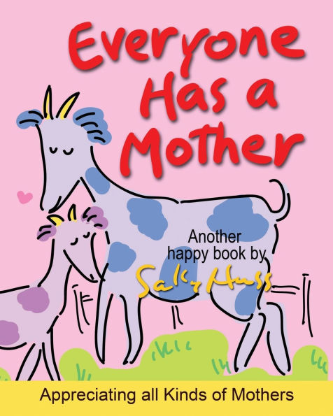 Everyone Has a Mother