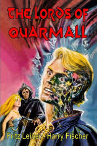 Title: The Lords of Quarmall, Author: Fritz Leiber