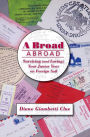 A Broad Abroad: Surviving (and Loving) Your Junior Year on Foreign Soil