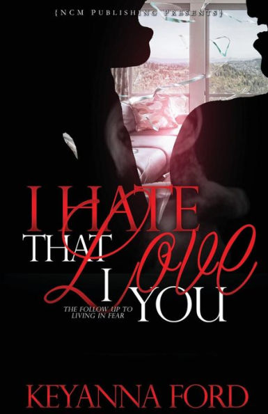 I Hate That Love You