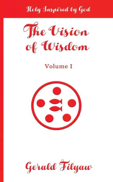 The Vision of Wisdom: Holy Inspired by God