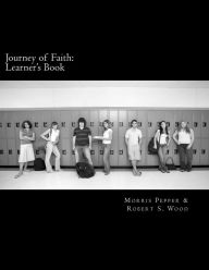 Title: Journey of Faith: Learner's Book, Author: Dr. Morris Pepper