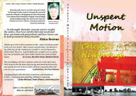 Title: Unspent Motion: A Collection of Short Fiction, Author: Celeste Newbrough